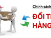Chính sách giao hàng, đổi trả và hoàn tiền