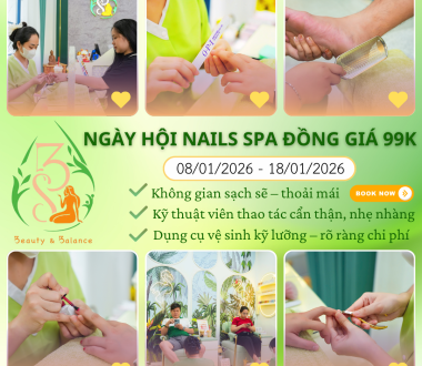 NGÀY HỘI NAILS SPA ĐỒNG GIÁ 99K: CƠ HỘI LÀM ĐẸP 